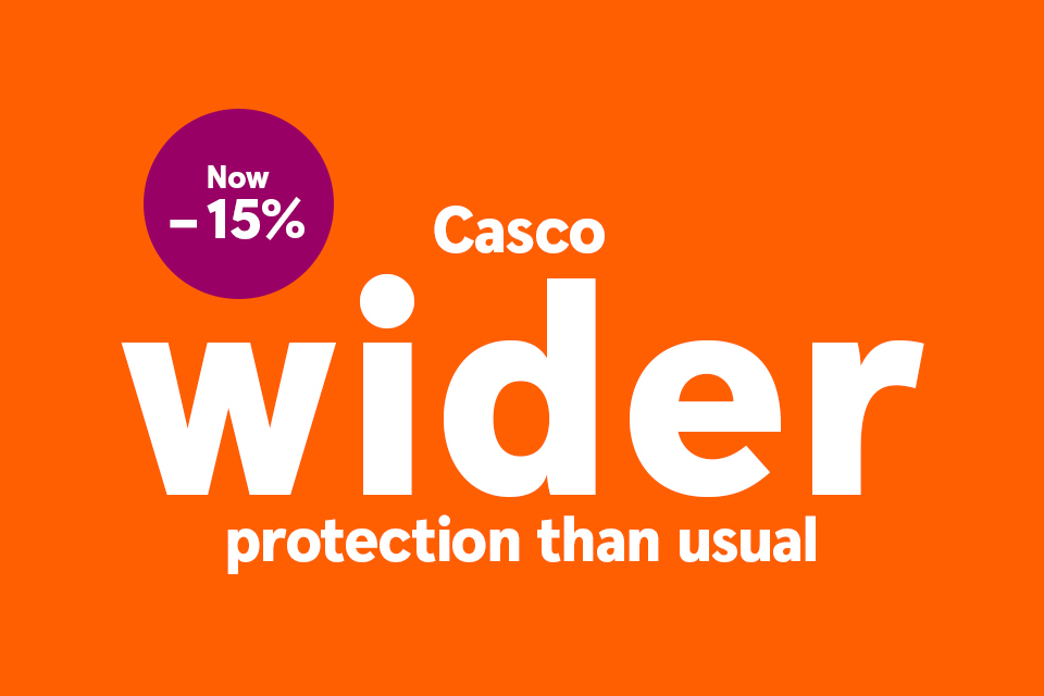 The image contains the text: "CASCO with wider coverage than usual is now 15% cheaper".